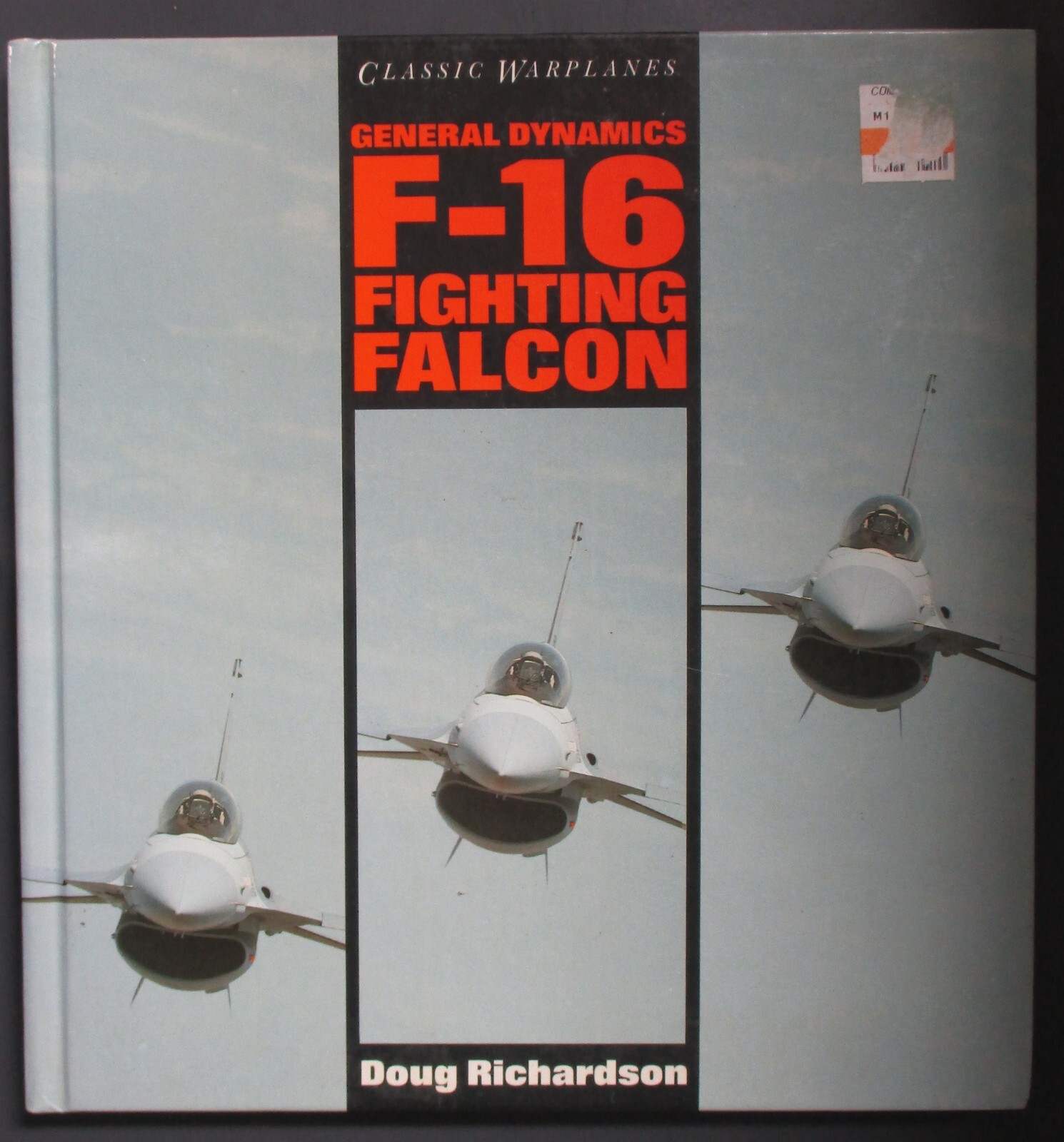 Classic Warplanes General Dynamics F-16 Fighting Flacon – Pre Owned