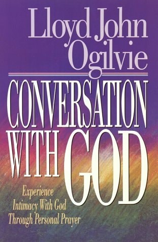 Conversation with God by Ogilvie, Lloyd John, Acceptable Book