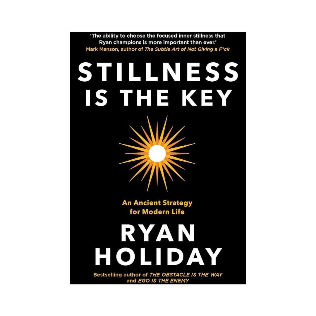 The Ryan Holiday Collection 6 Books Set Stillness Is The Key Courage Is Calling