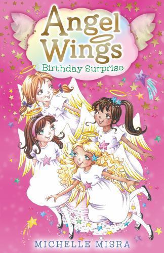 Angel Wings: Birthday Surprise Michelle Misra 2012 Trade Paperback good