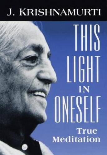 This Light in Oneself – Paperback By Krishnamurti, J. – VERY GOOD