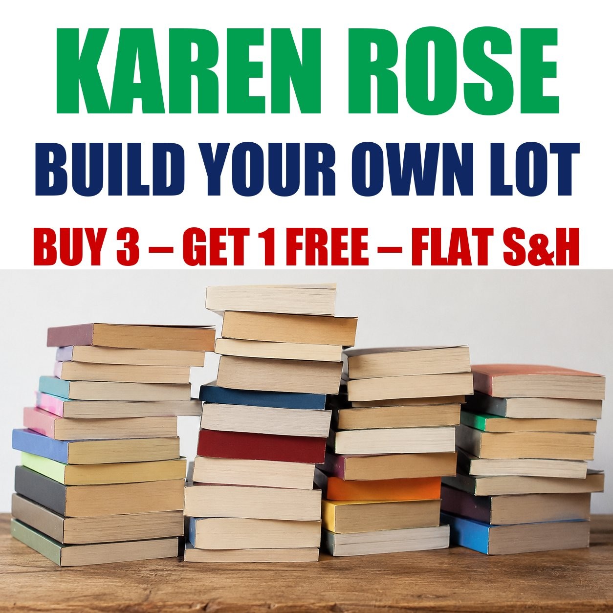 Karen Rose Paperback Books – Build Your Own Book Lot – Flat Shipping