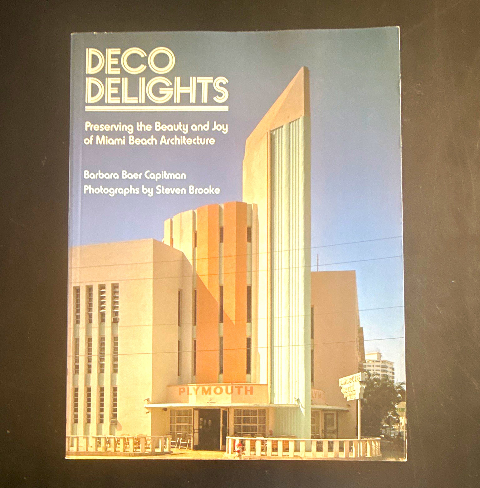 Deco Delights Miami Beach Architecture Barbara Baer Capitman PB Illus
