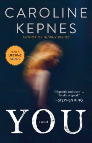 You: A Novel – Paperback By Kepnes, Caroline – GOOD