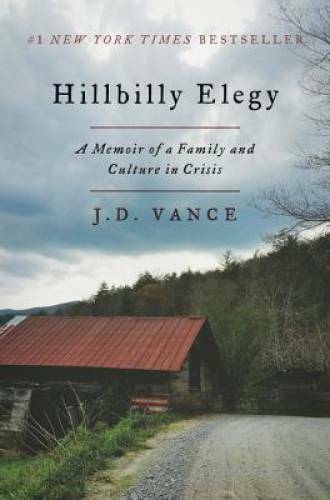 Hillbilly Elegy: A Memoir of a Family and Culture in Crisis – VERY GOOD