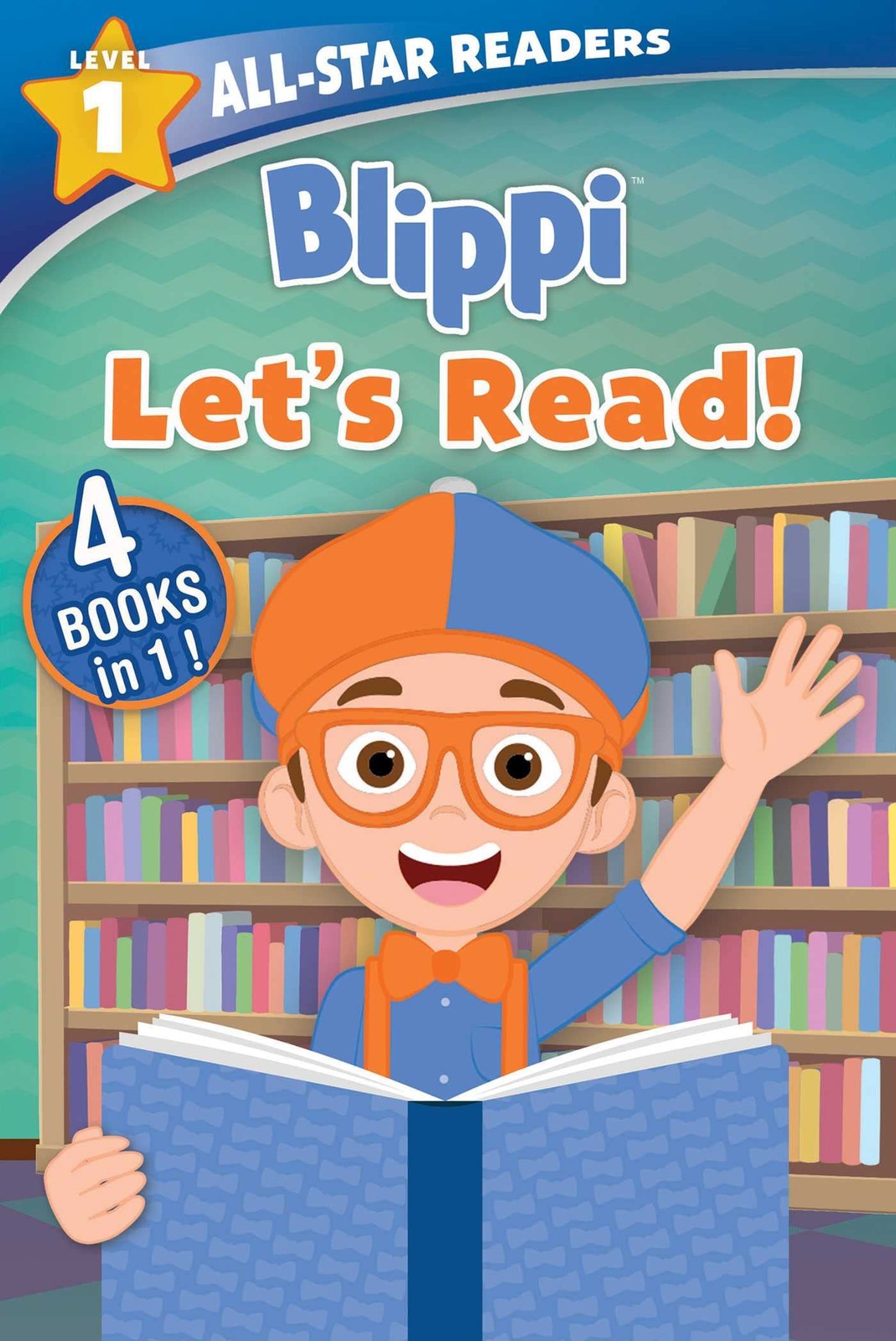 Blippi: All-Star Reader, Level 1: Let’s Read!: 4 Books in 1!