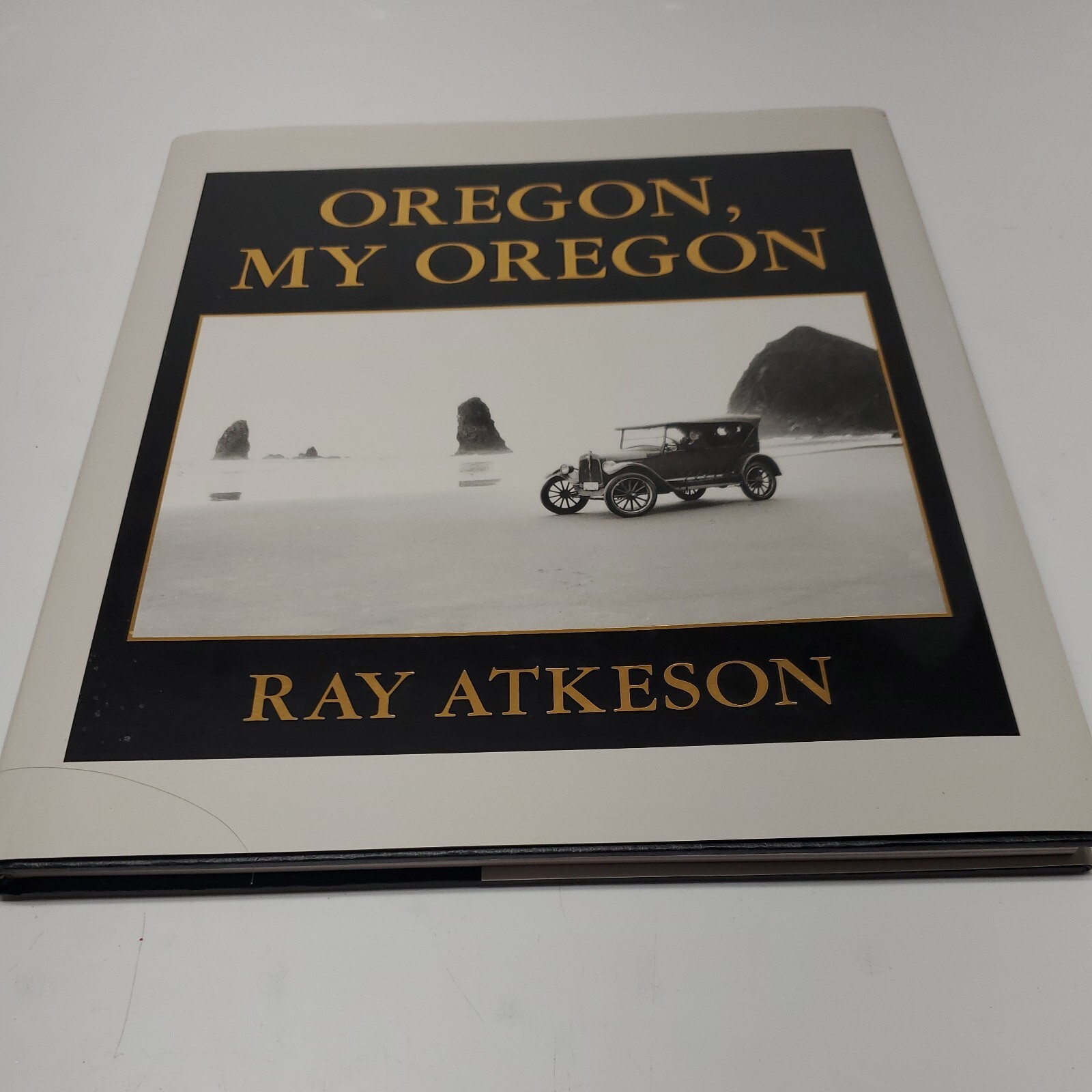 OREGON MY OREGON By Ray Atkeson & Catherine Glass – Hardcover **Excellent**