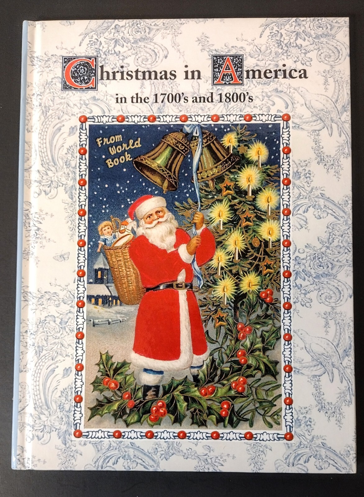 Christmas In America In The 1700’s/1800’s Book 80 Pgs/Pre-Loved