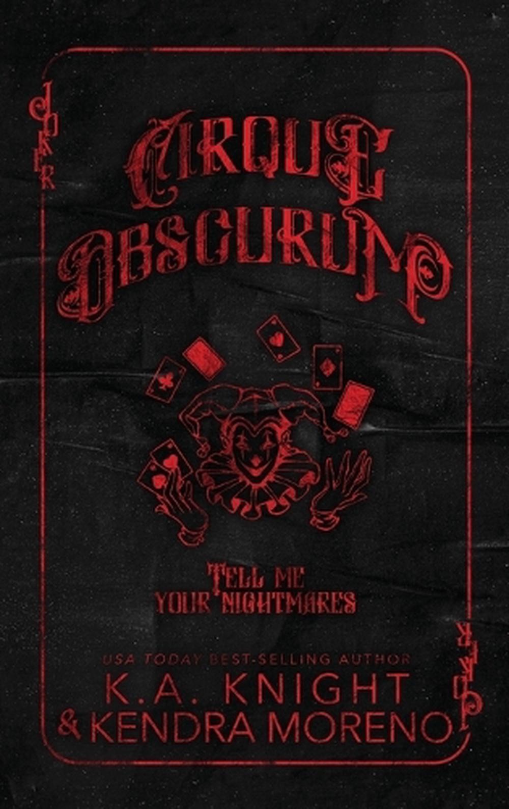 Cirque Obscurum by K.A. Knight Hardcover Book