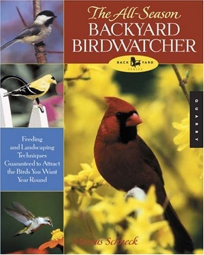 All-Season Backyard Birdwatcher (Quarry Book) by Schneck, Marcus, Good Book