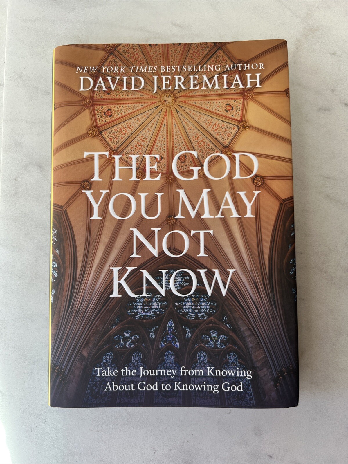 The God You May Not Know by David Jeremiah Hardcover 2018 Christianity