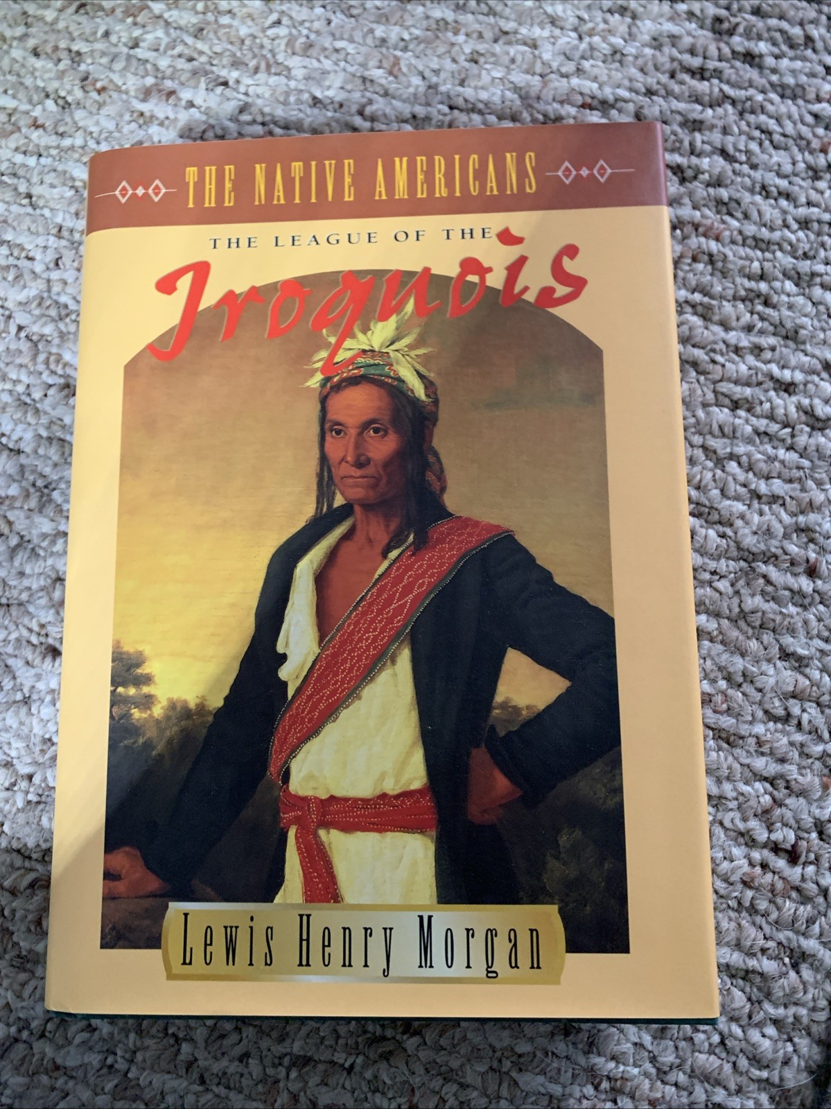 League of the Iroquois by Lewis Henry Morgan (1995 JG Press)