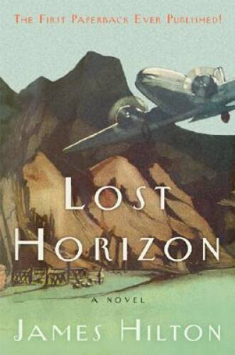 Lost Horizon – Paperback By Hilton, James – VERY GOOD