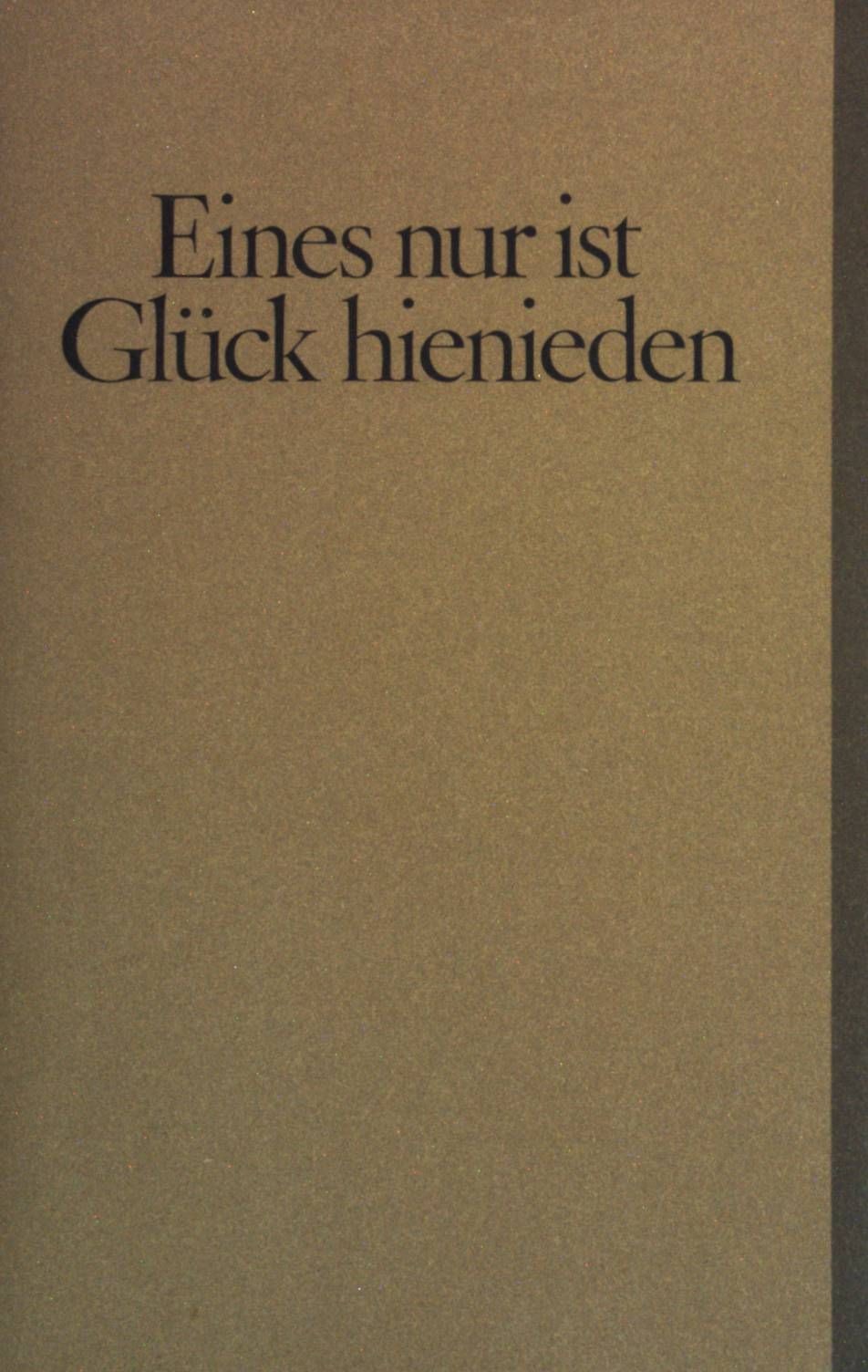 Eines nur ist Glück hienieden Prause, Gerhard: