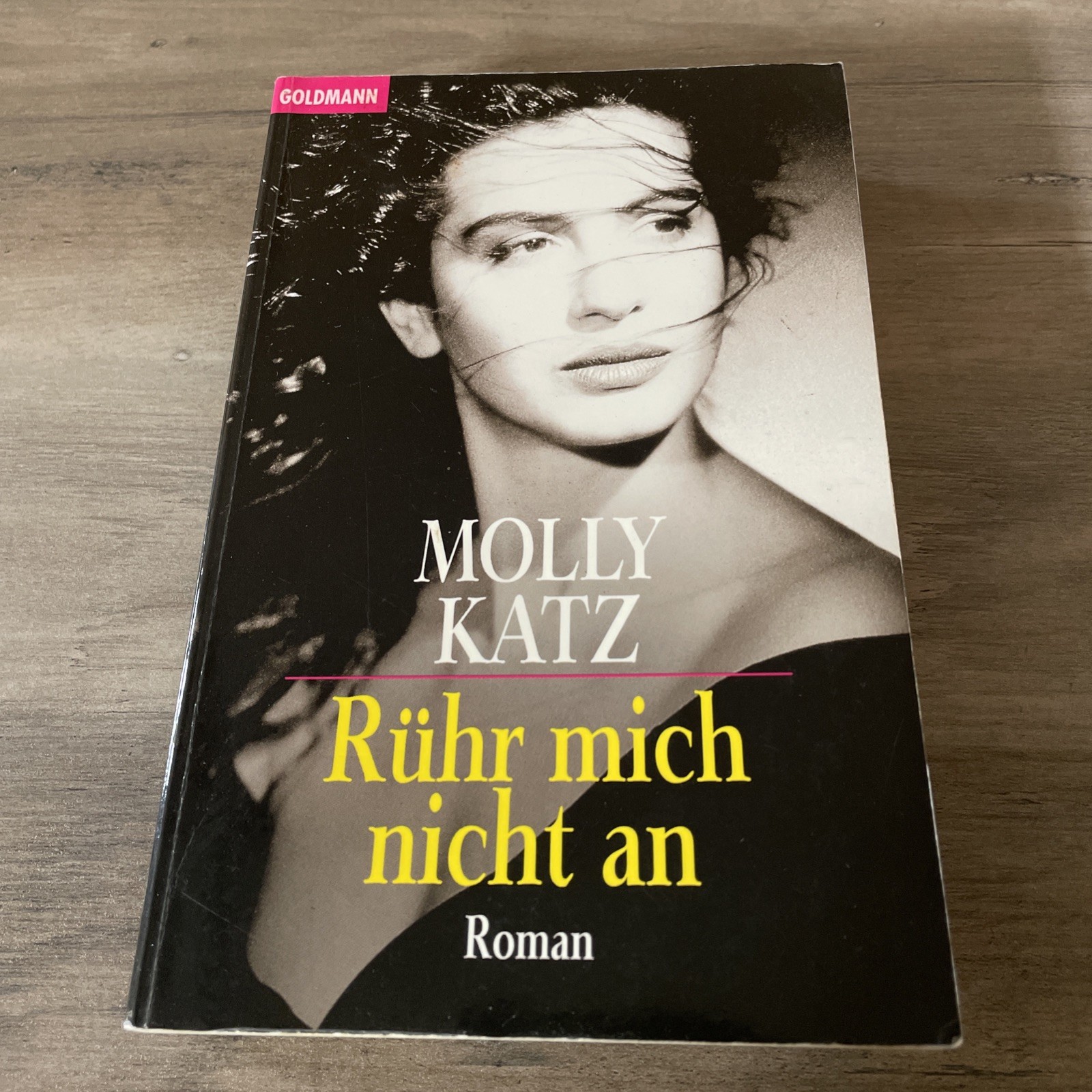 380590 Molly Katz RÜHR MICH NICHT AN Goldmann Verlag