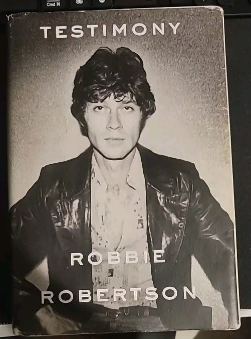 Robbie Robertson – Testimony ( 2016, Crown/Archetype ) Hardback – The Band
