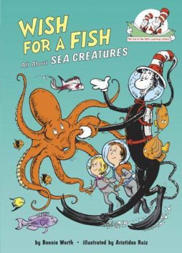 Wish for a Fish: All About Sea Creatures (Cat in the Hat’s Learn – VERY GOOD
