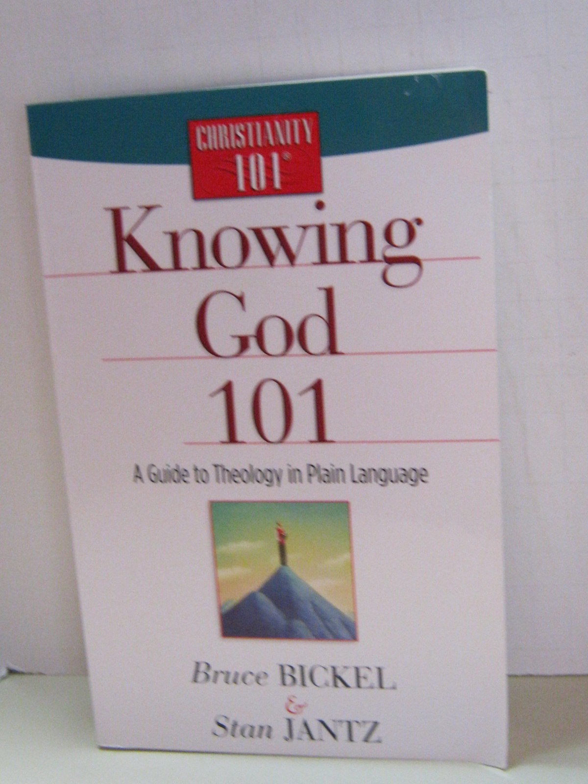 Knowing God 101: A Guide to Theology in Plain Language