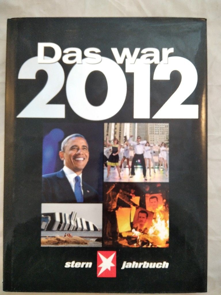 Das war 2012 – Stern Jahrbuch. Osterkorn, Thomas und Andreas Petzold: