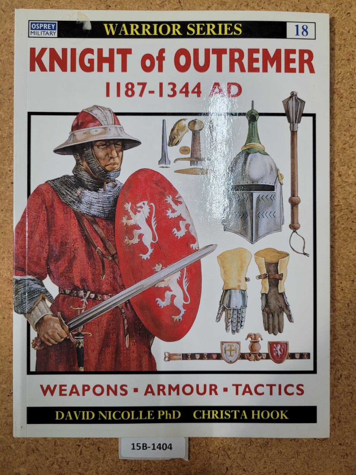 Knight of Outremer AD 1187-1344 ~ David Nicolle OSPREY (Warrior #18)