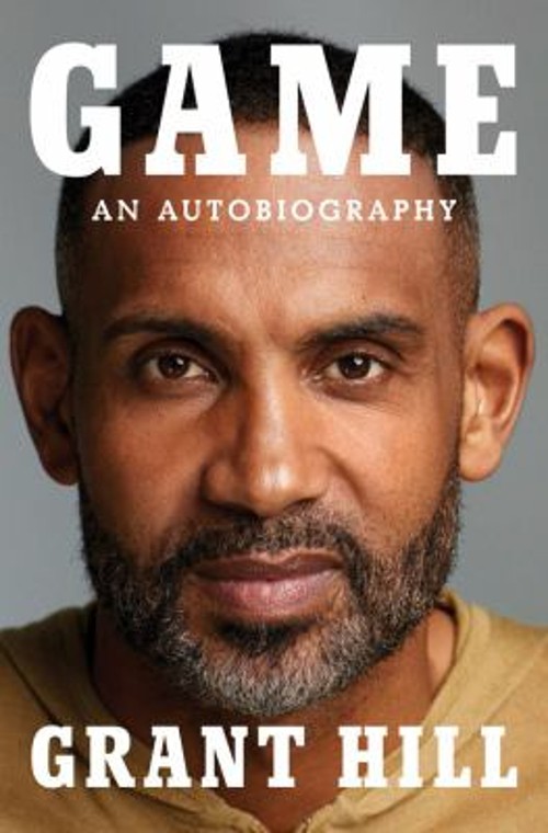 Game : An Autobiography Hardcover Grant Hill