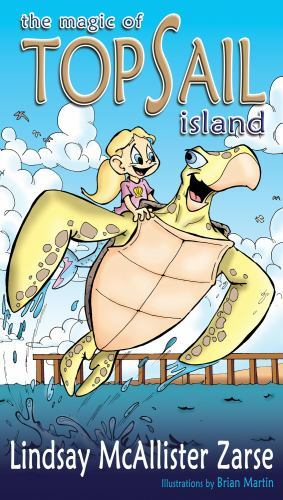 The Magic of Topsail Island Lindsey McAllister Zarse (Author), Brian Martin (Il