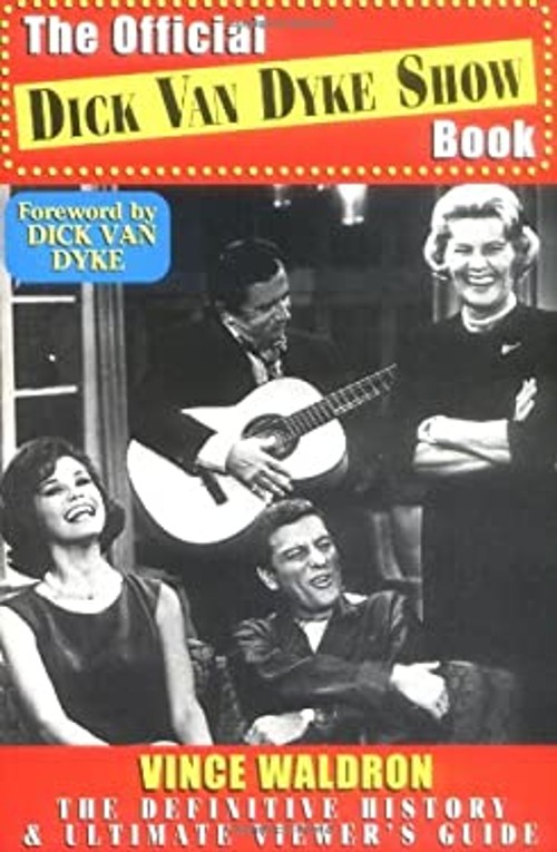 The Official Dick Van Dyke Show Book Paperback Vince Waldron