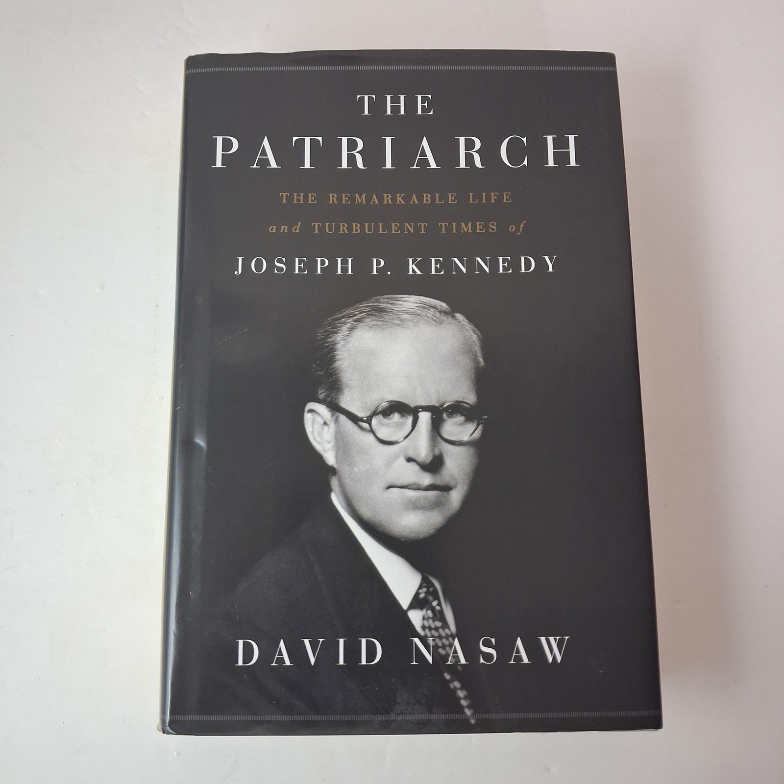The Patriarch David Nasaw Penguin Press Black HC DJ Kennedy Biography 2012 USA
