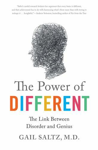The Power of Different: The Link Between Disorder and Genius by Saltz, Gail