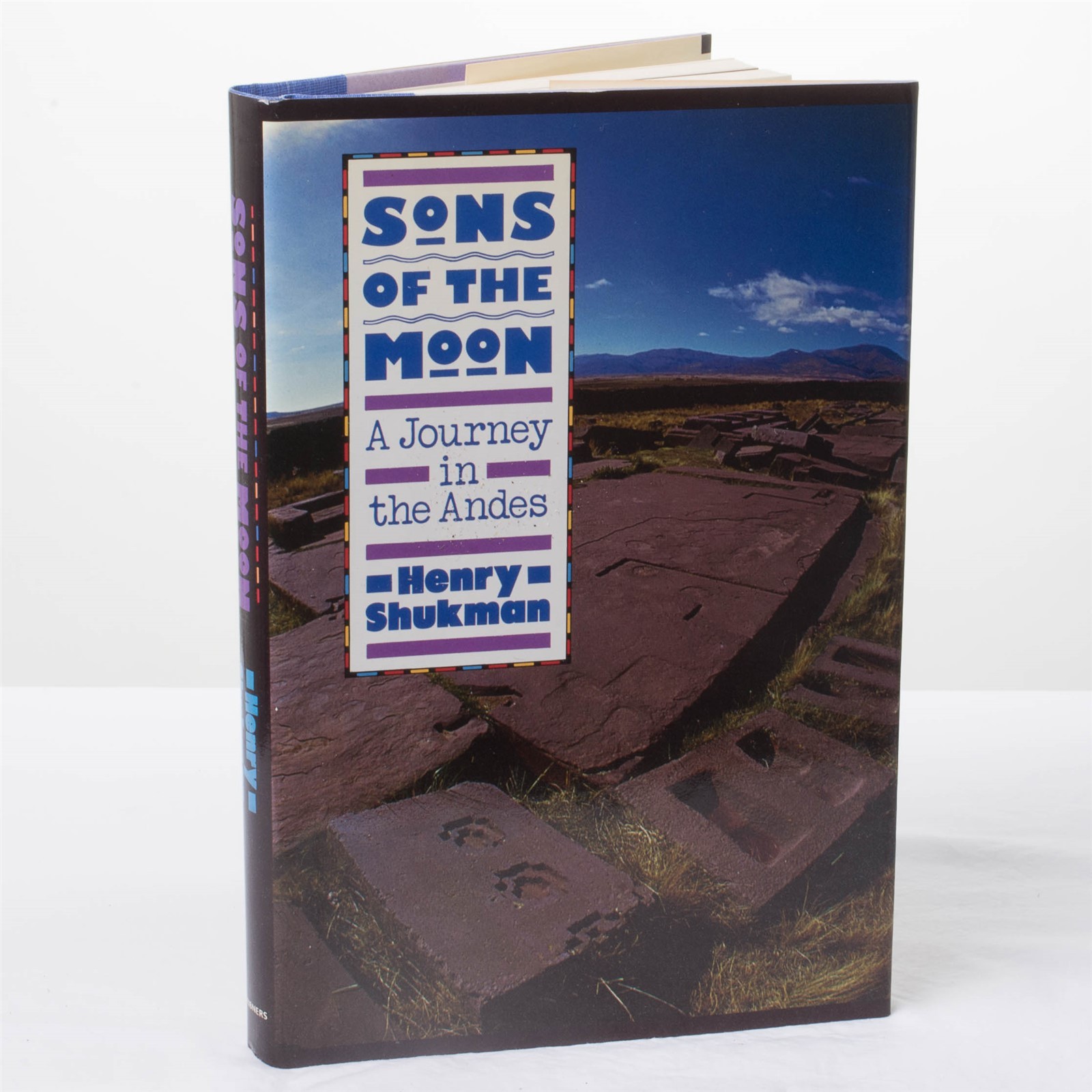 1989 Henry Shukman “Sons of the Moon: Journey in the Andes” 1st Ed. Hardcover DJ