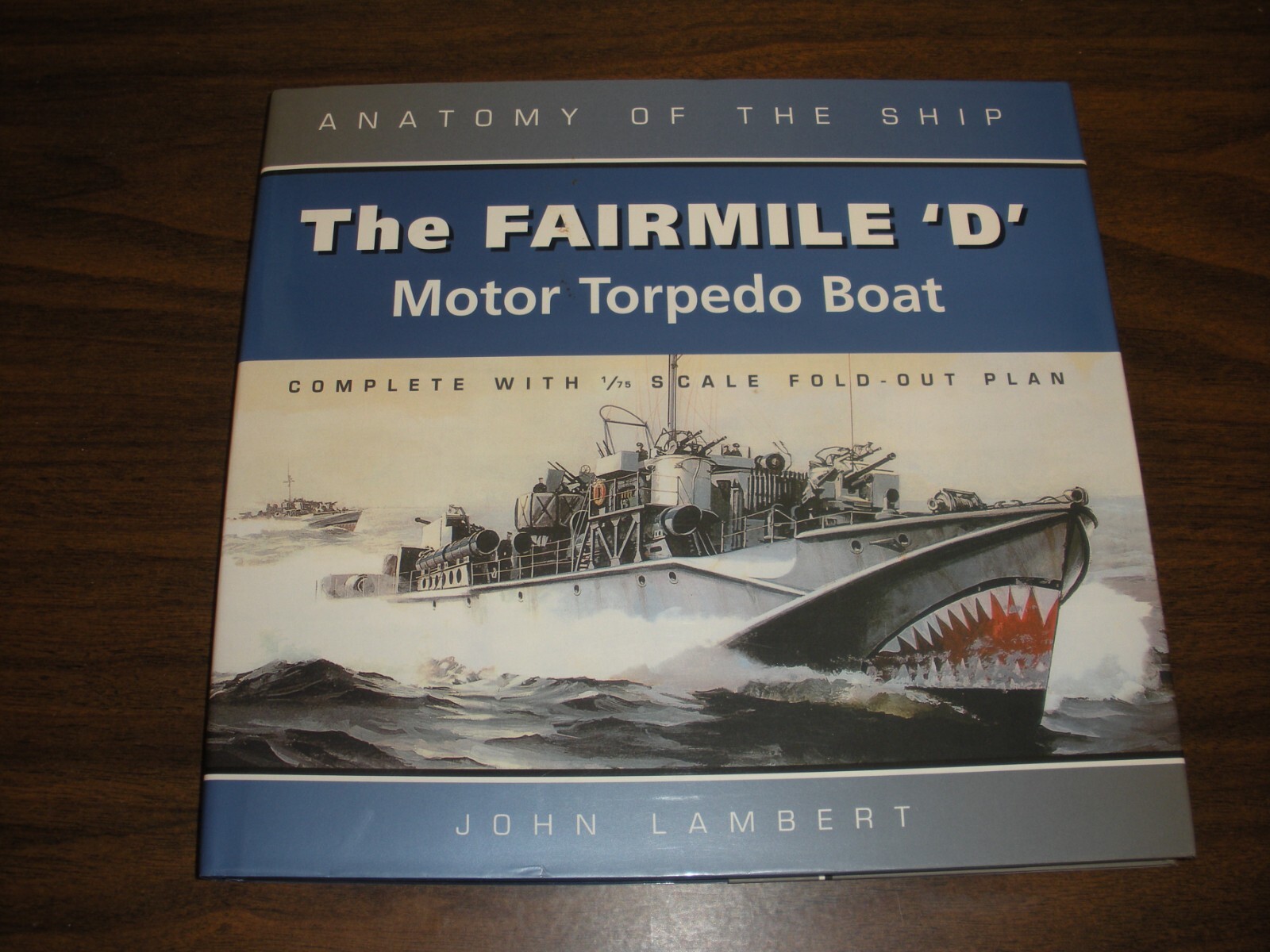 Motor Torpedo Boat Fairmile ‘D’ (Anatomy of the Ship)