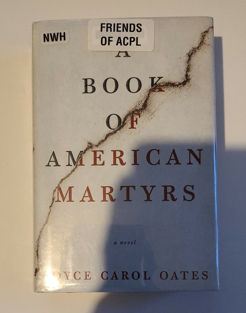 A Book of American Martyrs : A Novel by Joyce Carol Oates (2017, Hardcover)