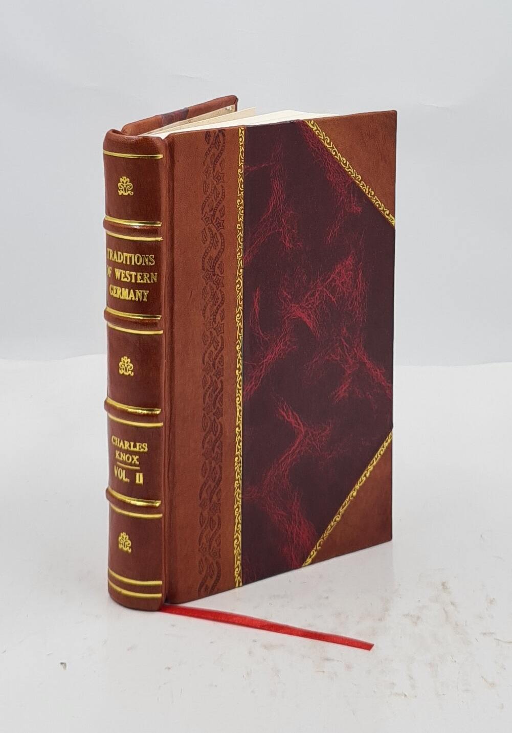 Traditions Of Western Germany. The Black Forest, The Neckar, The [Leather Bound]