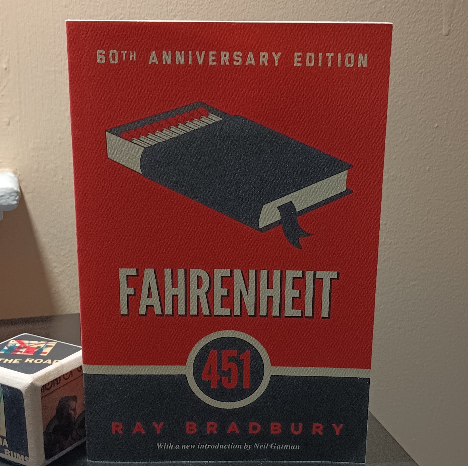Fahrenheit 451 by Ray Bradbury, 60th Anniversary Edition, Trade Paperback, 2012