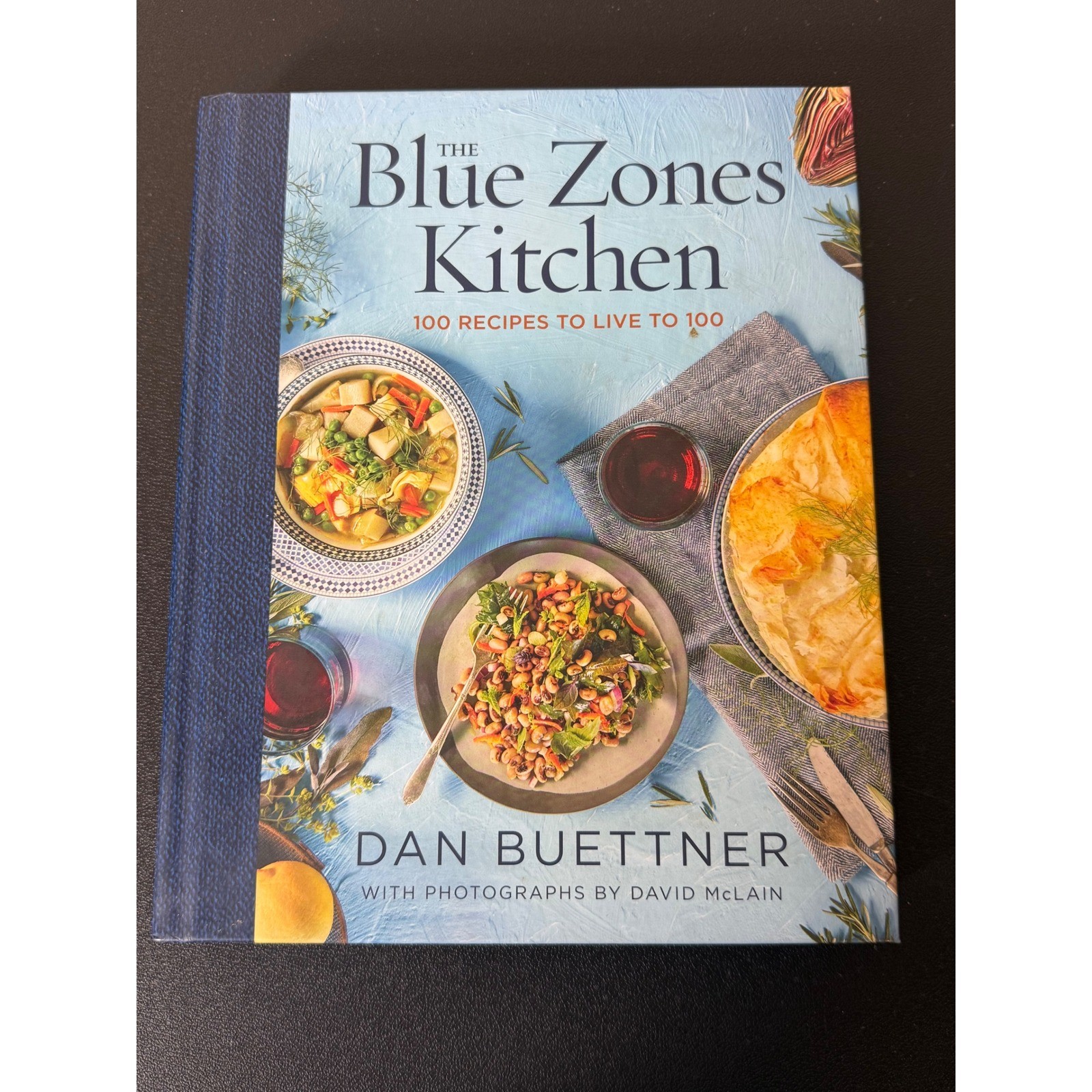The Blue Zones Kitchen 100 Recipes to Live to 100 Dan Buettner Hardcover 2019