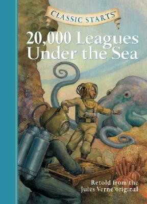 Classic Starts: 20,000 Leagues Under the Sea (Classic Starts Series) by Verne,