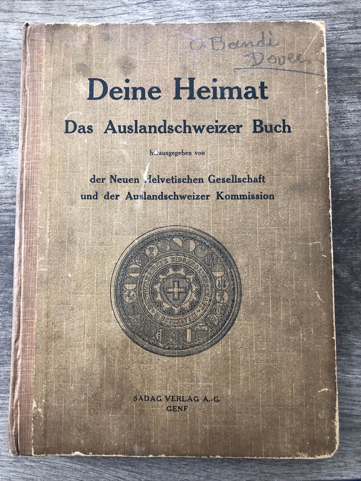 Deine Heimat Das Auslandschweizer Buch 1927 Textbook Free US Shipping