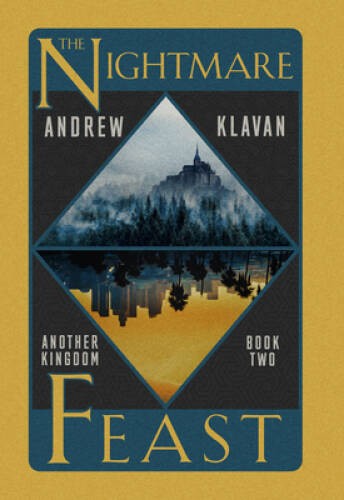 The Nightmare Feast (Another Kingdom) – Hardcover By Klavan, Andrew – VERY GOOD