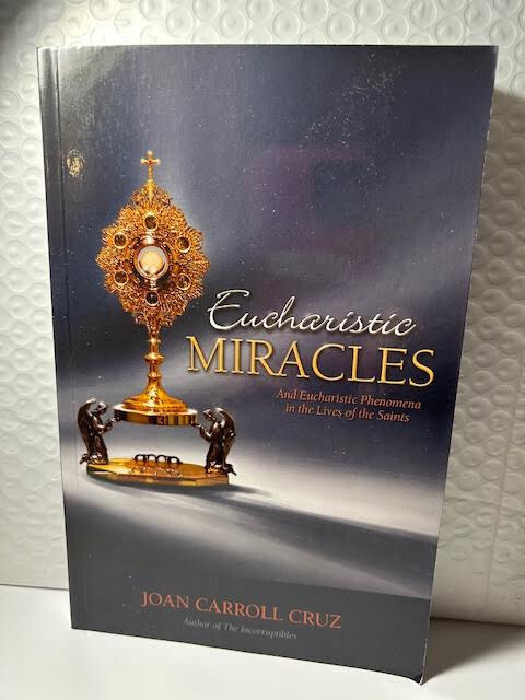 Eucharistic Miracles BRAND NEW by Joan Carroll Cruz $8.00