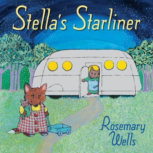 Stella’s Starliner by Rosemary Wells (2014, Picture Book)