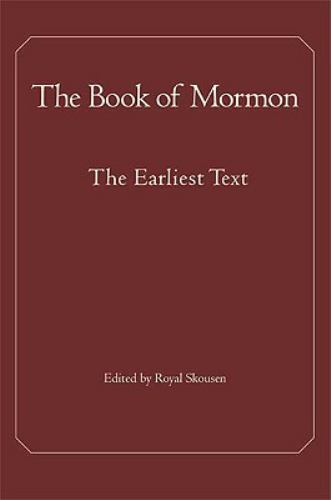 The Book of Mormon: The Earliest Text