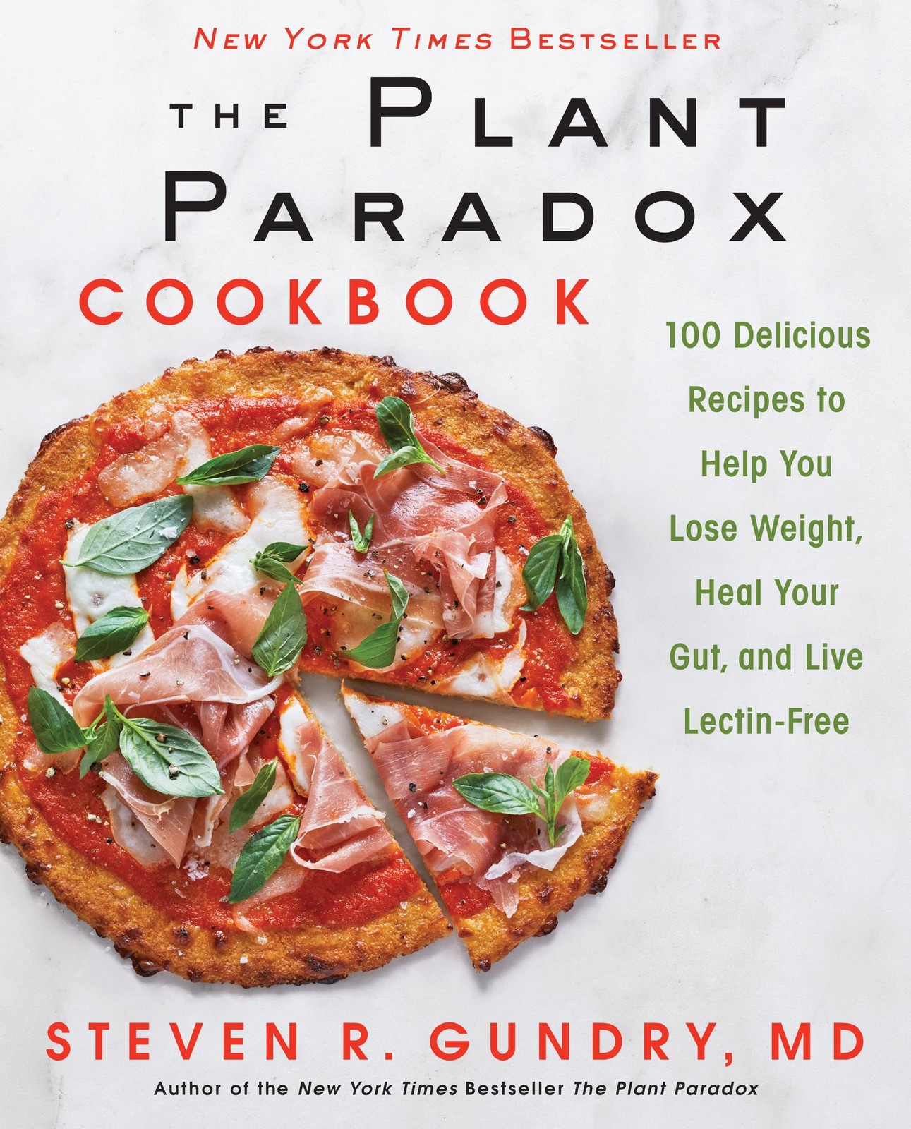 The Plant Paradox Cookbook: 100 Delicious Recipes to Help You Lose Weight, H…