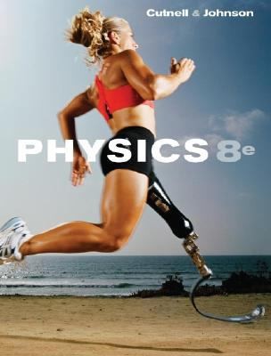 Physics by John D. Cutnell; Kenneth W. Johnson