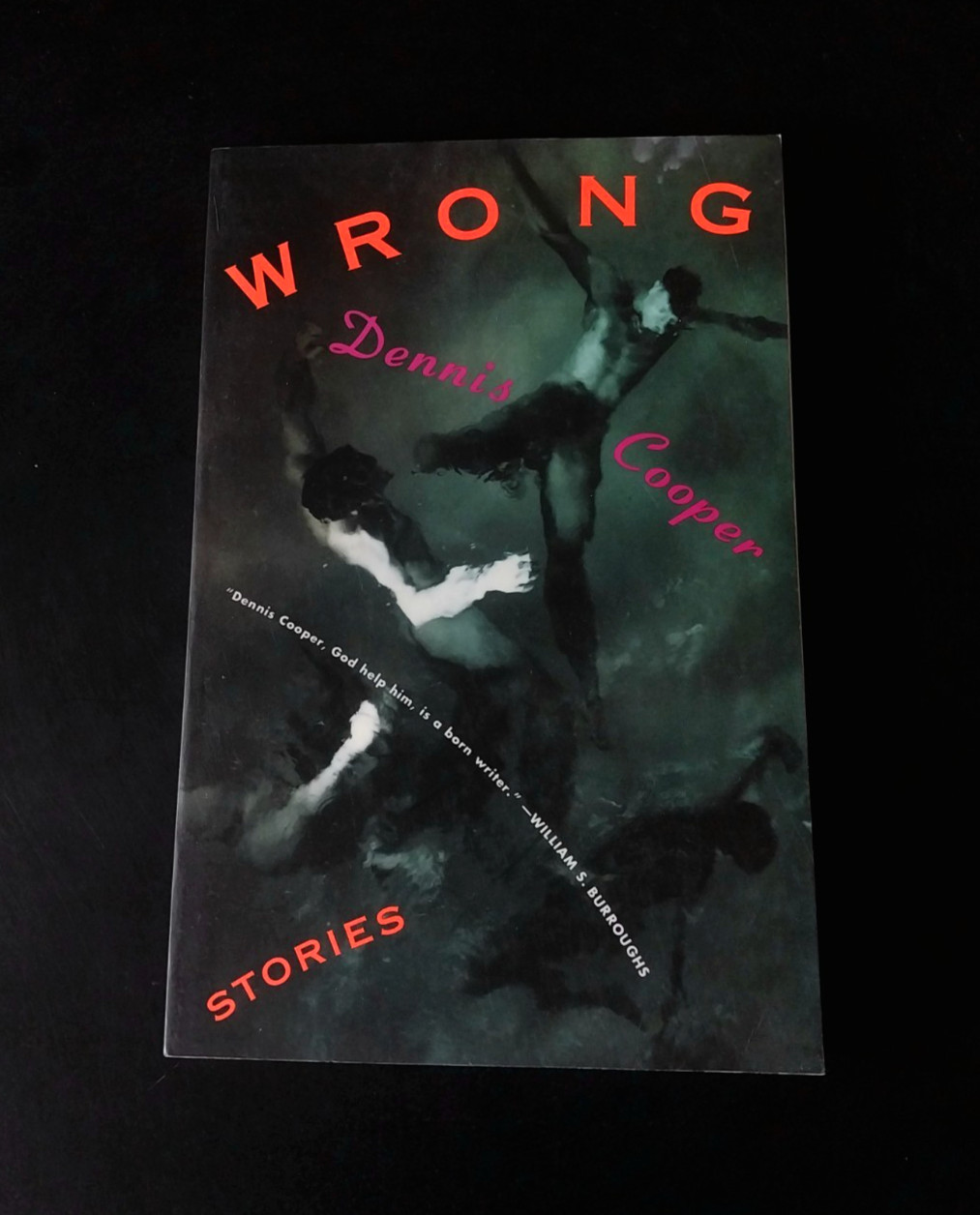 Dennis Cooper – Wrong – Grove Press First Printing 1992