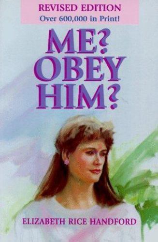 Me? Obey Him?: The Obedient Wife and God’s Way of Happiness and Blessing in…