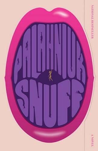 Snuff – Paperback By Palahniuk, Chuck – VERY GOOD