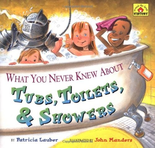 What You Never Knew about Tubs, Toi…, Lauber, Patrici