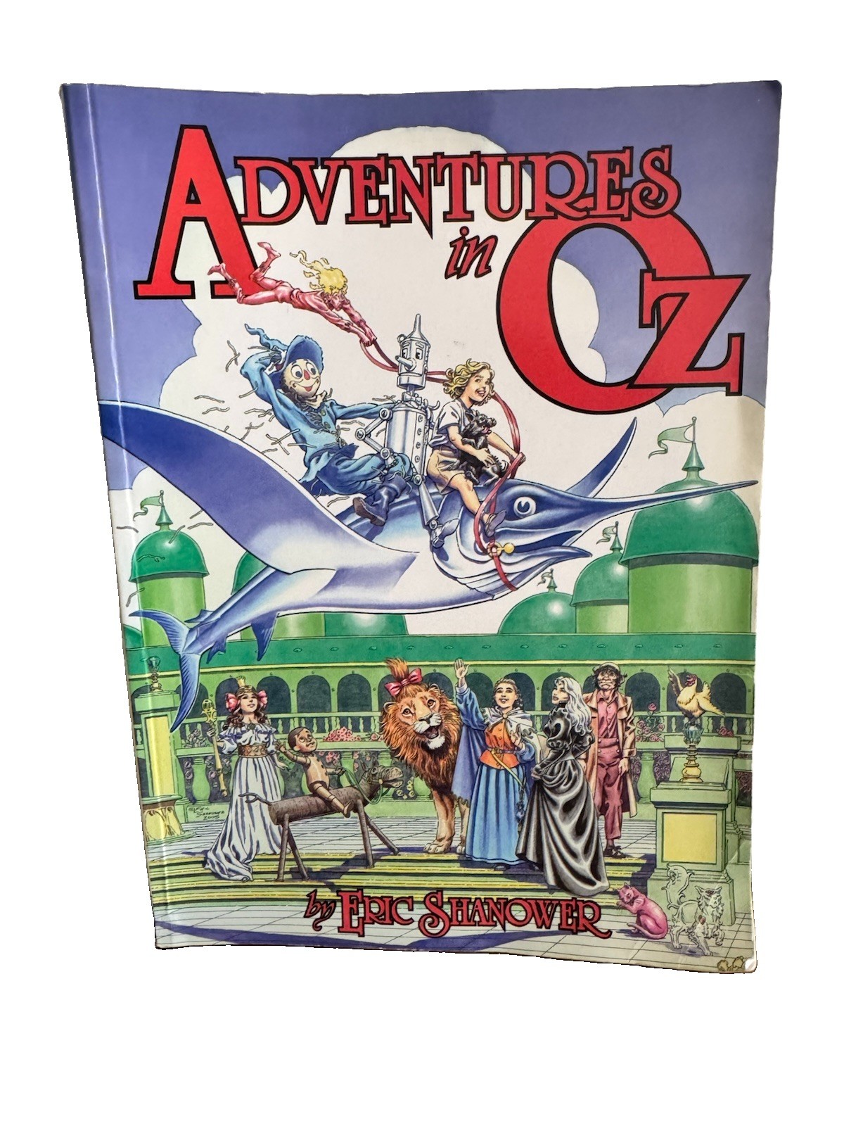 Adventures In Oz – Eric Shanower – First Edition – 2006 – Used – RARE!