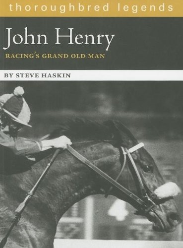 John Henry (Thoroughbred Legends) – Haskin, Steve – Very Good – See conditio…