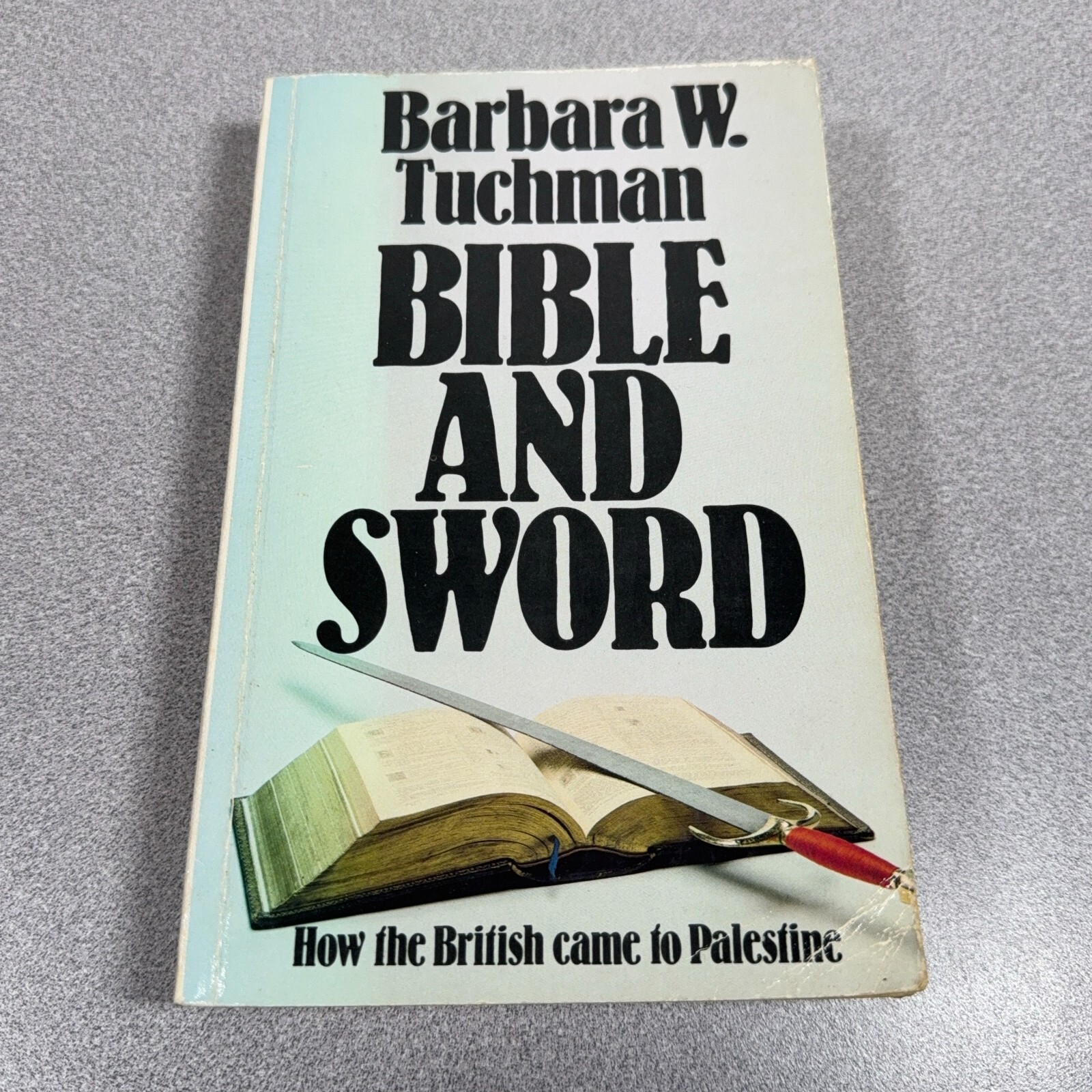 Bible and Sword: History of Brita… by Tuchman, Barbara W. Paperback / softback
